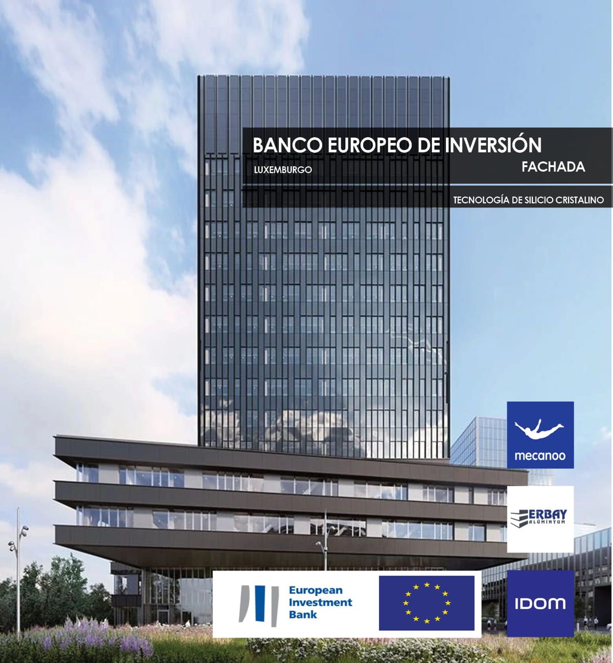 Banco Europeo de Inversiones con una fachada fabricada con Vidrio Fotovoltaico con Tecnología de Silicio Cristalino de Onyx Solar