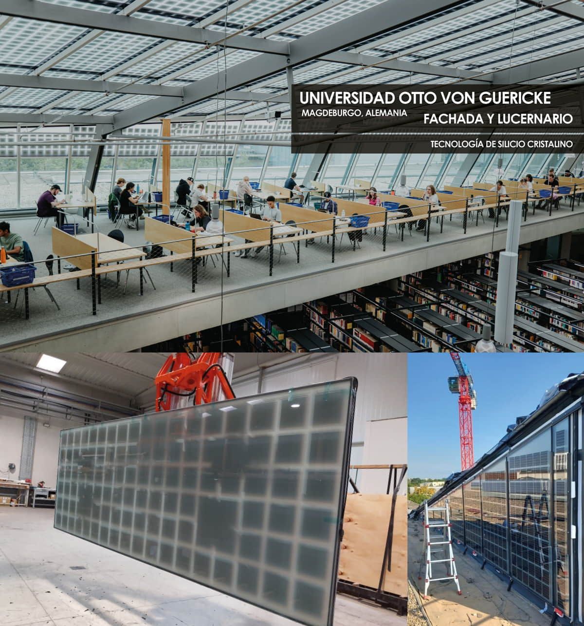Fachada y Lucernario instalados en la Universidad Otto von Guericke fabricado con vidrio fotovoltaico de tecnología de silicio cristalino de Onyx Solar
