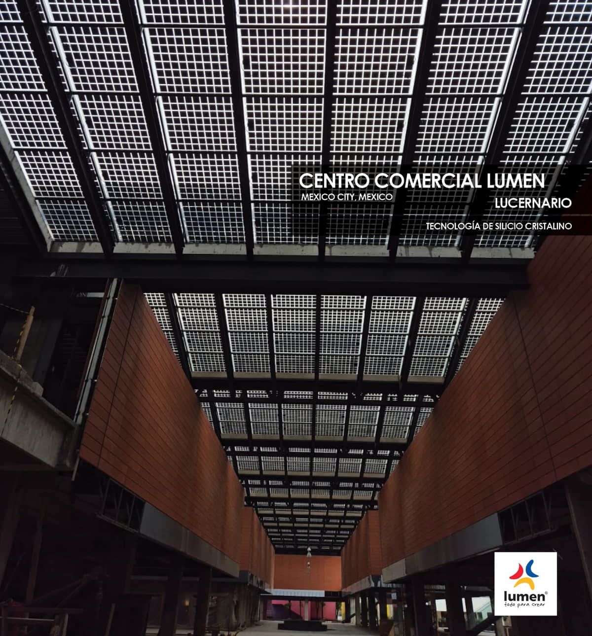 Lucernario Centro Comercial Lumen construido con vidrio fotovoltaico de silicio cristalino fabricado por Onyx Solar